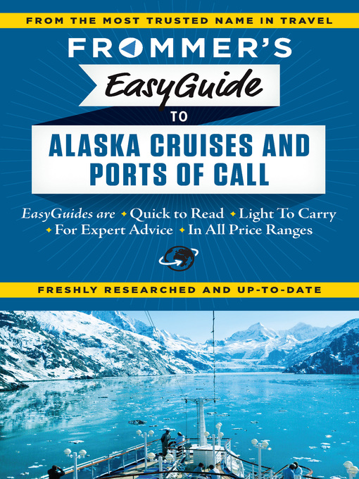 Title details for Frommer's EasyGuide to Alaska Cruises and Ports of Call by Fran Golden - Wait list